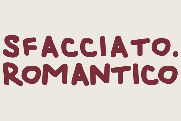 sfacciato romantico